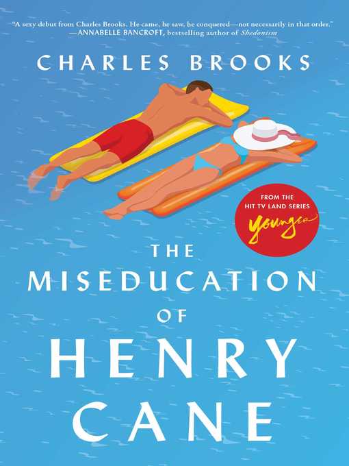 Title details for The Miseducation of Henry Cane by Charles Brooks - Available